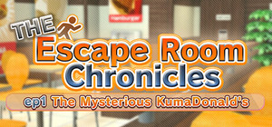 The Escape Room Chronicles ep1:The Mysterious KumaDonald's banner