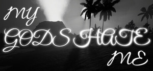 My Gods Hate Me banner