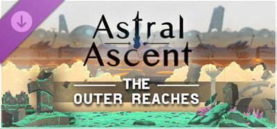 Astral Ascent - The Outer Reaches