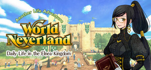 WorldNeverland - Daily Life in the Elnea Kingdom - Another Life Adventure banner