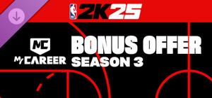 NBA 2K25 MyCAREER Bonus Offer: Season 3 banner