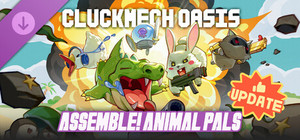 Cluckmech Oasis - Assemble! Animal Pals banner