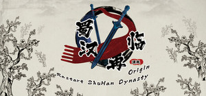 蜀汉再临：源起 Restart ShuHan Dynasty：Origin banner