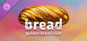 Bread - Golden Bread Skin banner