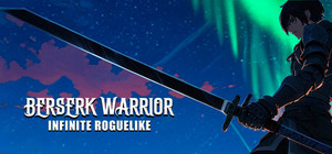 Berserk Warrior: Infinite Roguelike banner