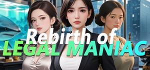 Rebirth of Legal maniac banner