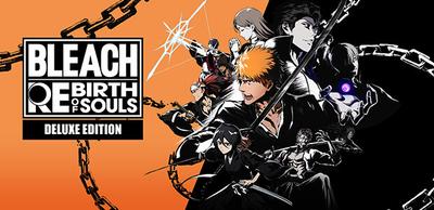 BLEACH Rebirth of Souls Édition Deluxe