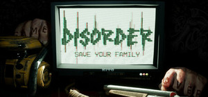 DISORDER: Save Your Family banner