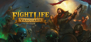 Fight Life: Vanguard Prologue banner