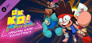 OK K.O.! Let's Play Heroes - Original Soundtrack banner