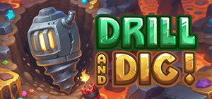 Drill and Dig! banner