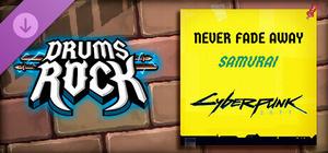 Drums Rock: Samurai - 'Never Fade Away' banner