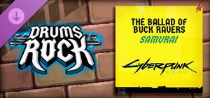 Drums Rock: Samurai - 'The Ballad of Buck Ravers' banner
