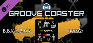 Groove Coaster - B.B.K.K.B.K.K. banner