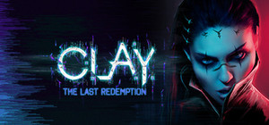 C.L.A.Y. - The Last Redemption banner