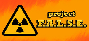 Project F.A.L.S.E. banner