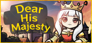 Dear His Majesty banner