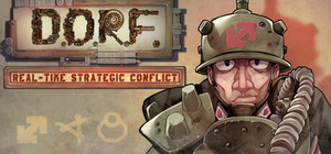 D.O.R.F. Real-Time Strategic Conflict banner