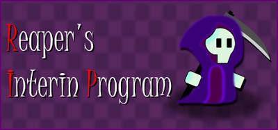 Reaper's Intern Program (R.I.P.)