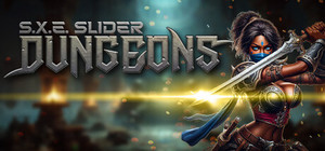 S.X.E. Slider: Dungeons banner