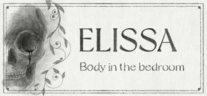ELISSA ：Body in the bedroom banner