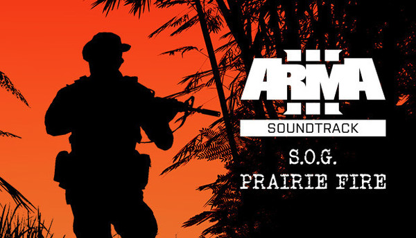 Arma 3 Creator DLC: S.O.G. Prairie Fire Soundtrack