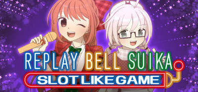 ReplayBellSuikaSlotLikeGame / リプレイベルスイカゲーム