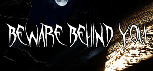 Beware Behind You banner