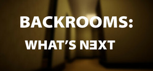 Backrooms: What's Next banner