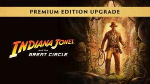 Indiana Jones and the Great Circle: Premium Upgrade banner