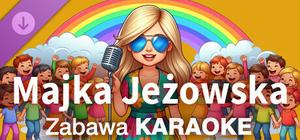 Zabawa Karaoke - Majka Jeżowska banner