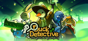 Duck Detective: The Ghost of Glamping banner