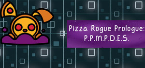 Pizza Rogue: P.P.M.P.D.E.S. banner
