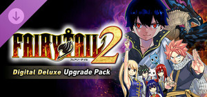 FAIRY TAIL 2 - Digital Deluxe Upgrade Pack banner