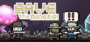 Save the Miners! banner