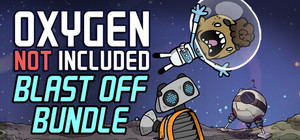 Oxygen Not Included Blast-off Bundle banner