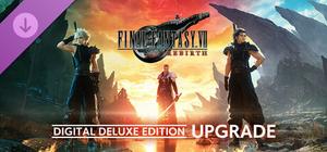 FINAL FANTASY VII REBIRTH Digital Deluxe Edition Upgrade banner