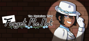 The Mysterious Thief; Forget Me Not banner
