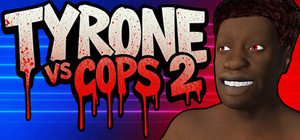 TYRONE vs COPS 2 banner