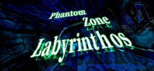 PhantomZone labyrinthos ファントムゾーン・ラビュリントス banner