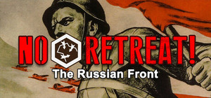 No Retreat! The Russian Front banner
