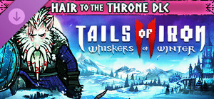 Tails of Iron 2: Whiskers of Winter - Hair to the Throne Pack banner