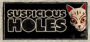 SUSPICIOUS HOLES banner