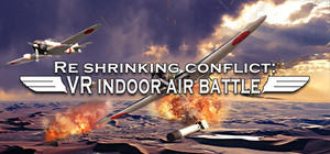 Re shrinking conflict: VR indoor air battle banner
