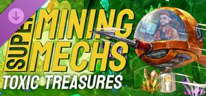 Super Mining Mechs - Toxic Treasures banner