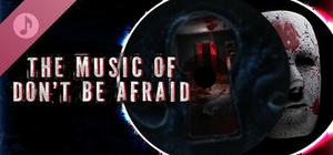 Don't Be Afraid 2 Soundtrack banner