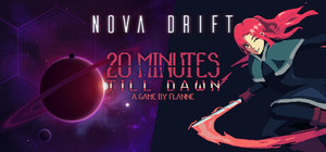 Nova Drift x 20 Minutes Till Dawn Bundle banner