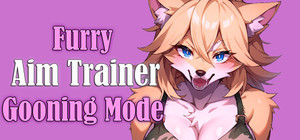 Furry Aim Trainer - Gooner Edition banner