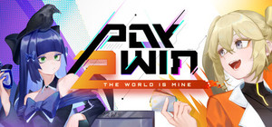 Pay 2 Win: The World is Mine banner