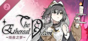 The Ethereal Dream - Original Soundtrack banner